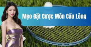 Chi Tiết Cách Chơi Cá Cược Cầu Lông Tại 138Bet Ăn Thưởng Cực Đậm