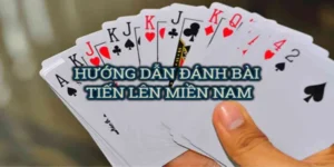 Chinh Phục Cách Chơi Tiến Lên Miền Nam Nhà Cái 138Bet Đổi Thưởng Cực Khủng